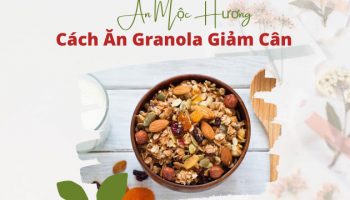 cách ăn granola giảm cân